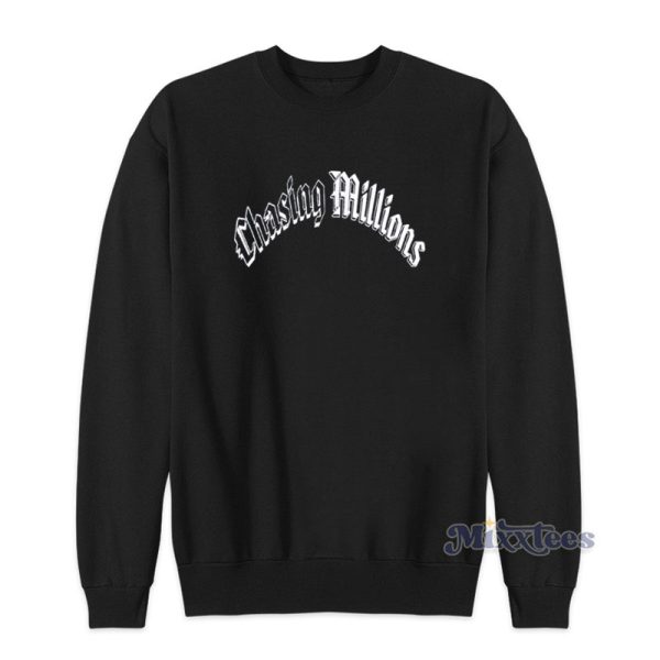 Chasing Millions Logo Sweatshirt