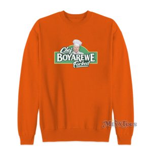 Chef Boyarewe Fucked Joe Biden Sweatshirt For Unisex