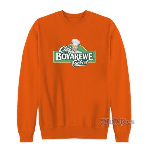 Chef Boyarewe Fucked Joe Biden Sweatshirt For Unisex 1