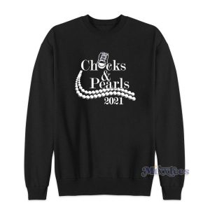 Chucks And Pearls 2021 Sweatshirt for Unisex 2