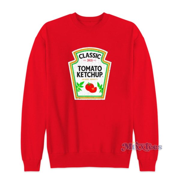 Classic Est 2021 Tomato Ketchup Urique Variety Sweatshirt