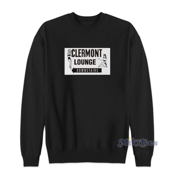 Clermont Lounge Downstairs Sweatshirt