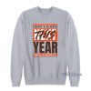 Cleveland Browns There’s Always This Year 2021 Playoff Hot Sweatshirt