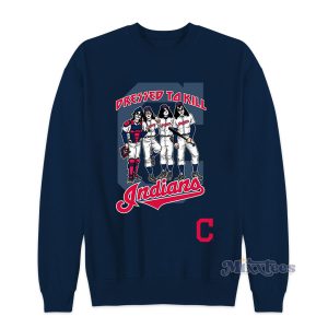 Cleveland Indians Dressed To Kill Navy Sweatshirt for Unisex 1