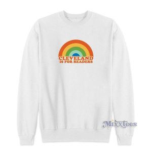 Cleveland Is For Readers Sweatshirt for Unisex 2