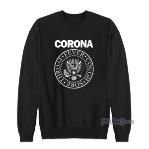 Corona Affair Ramones PARODY Sweatshirt For Unisex