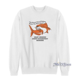 Court Ordered Anger Management Sessions Sweatshirt For Unisex