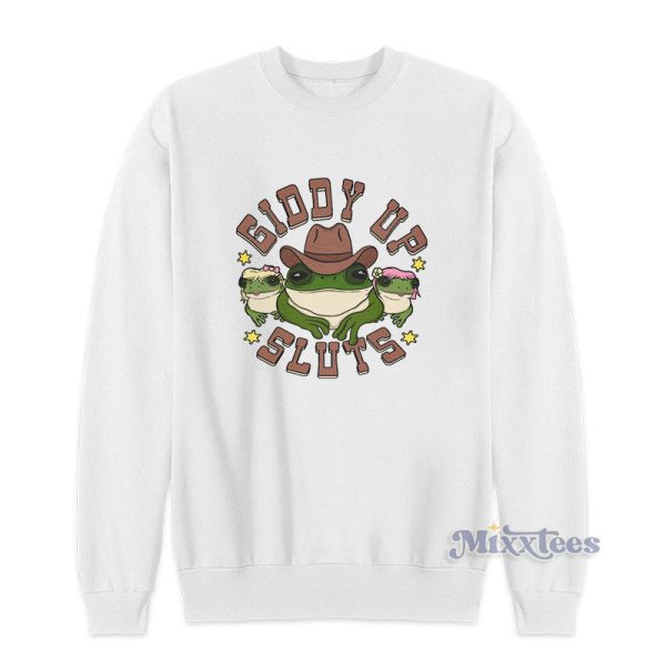 Cowboy Frog Giddy Up Sluts Sweatshirt