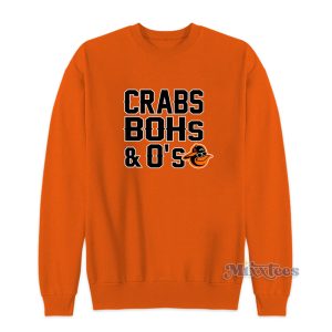 Crabs Bohs And O’s Sweatshirt