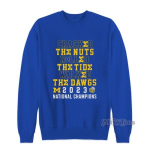 Cracked The Nuts Rolled Walked The Dawgs Sweatshirt 1