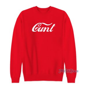 Cunt Coca Cola Parody Sweatshirt