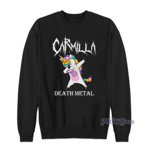 Dabbing Unicorn Carmilla Death Metal Sweatshirt 1