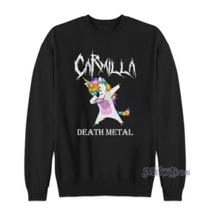 Dabbing Unicorn Carmilla Death Metal Sweatshirt 2