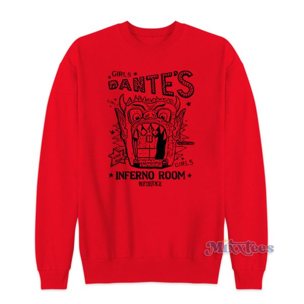 Dante’s Inferno Room Beetlejuice Sweatshirt