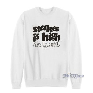 De La Soul Stakes Is High Sweatshirt For Unisex 2