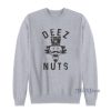 Deez Nuts Christmas Nutcracker Sarcastic Sweatshirt