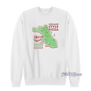 Delicious Chicago Style Pizza Map Sweatshirt 1