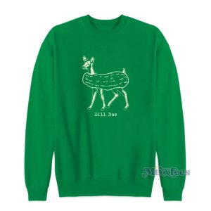 Dill Doe Funny Pickle Deer Sweatshirt 1