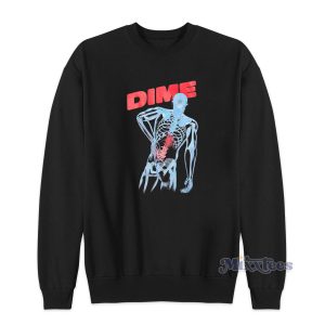 Dime Back Pain Sweatshirt for Unisex