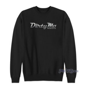 Dirty Mo Media Sweatshirt For Unisex 1