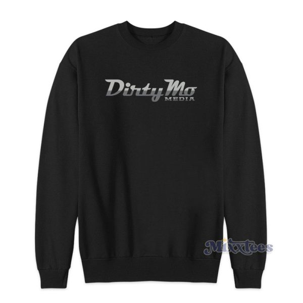 Dirty Mo Media Sweatshirt For Unisex