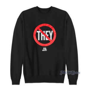 Dj Khaled Not They We The Best Sweatshirt