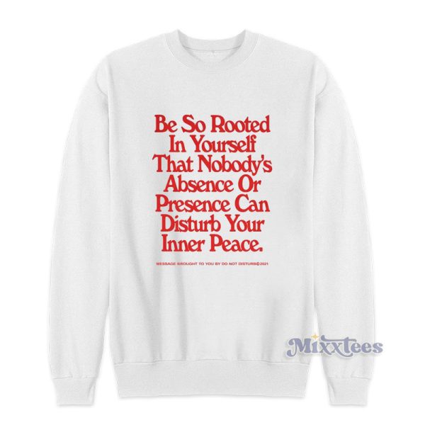 Do Not Disturb Inner Peace Sweatshirt