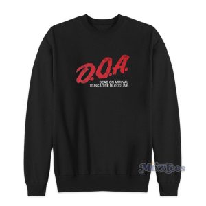 Doa Dead On Arrival Muscadine Bloodline Sweatshirt 1