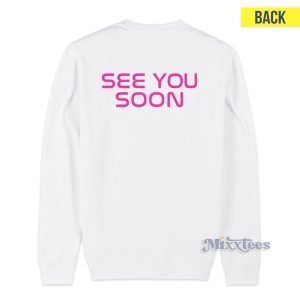 Doja Cat See You Soon Sweatshirt for Unisex 2