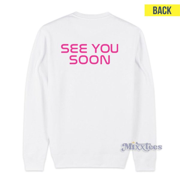 Doja Cat See You Soon Sweatshirt for Unisex