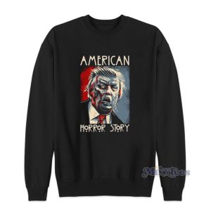 Donald Trump American Horror Story Sweatshirt