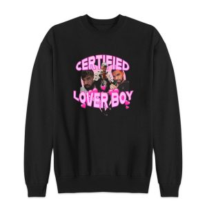 Drake Certified Lover Boy Sweatshirt 1