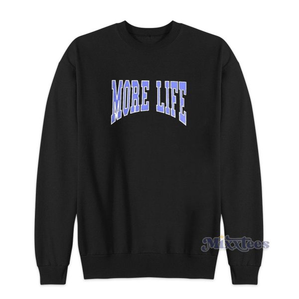 Drake More Life Sweatshirt for Unisex