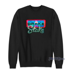 Drake On Stake Sweatshirt For Unisex 1