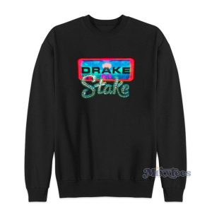 Drake On Stake Sweatshirt For Unisex