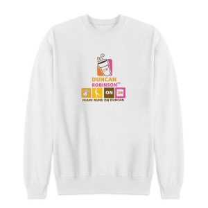 Duncan Robinson Miami Runs On Duncan Sweatshirt