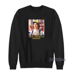 Dustin True American Heroes Stranger Things Sweatshirt 1