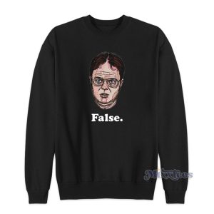 Dwight Schrute False The Dwight Schrute Sweatshirt 1