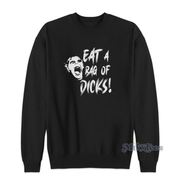 Eat A Bag Of Dicks Bat Boy Sweatshirt For Unisex