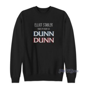 Elliot Stabler Makes My Heart Go Dunn Dunn Sweatshirt 1