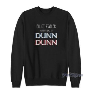 Elliot Stabler Makes My Heart Go Dunn Dunn Sweatshirt 2