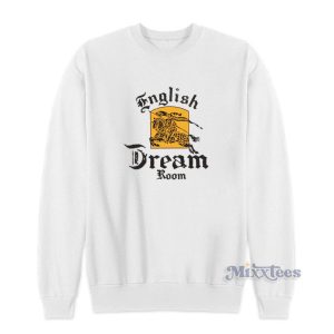 English Dream Room Sweatshirt 1