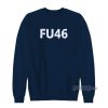 FU 46 Sweatshirt For Unisex