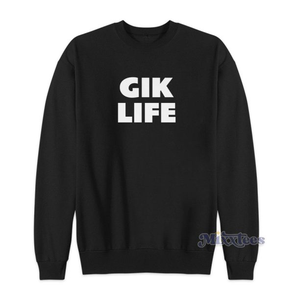 Fabo Gik Life Sweatshirt for Unisex