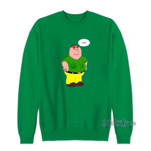 Family Guy Peter Griffin Weed Sweatshirt For Unisex 1