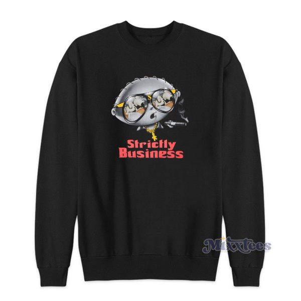 Family Guy Stewie Strictly Business Sweatshirt