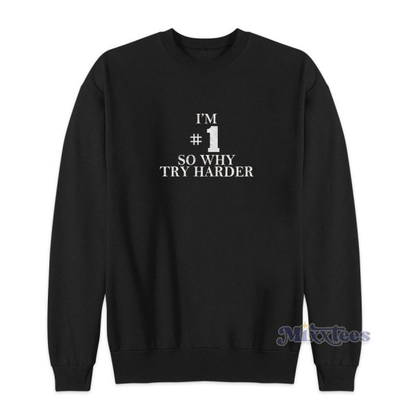 Fat Boy Slim I’m Number 1 Sweatshirt