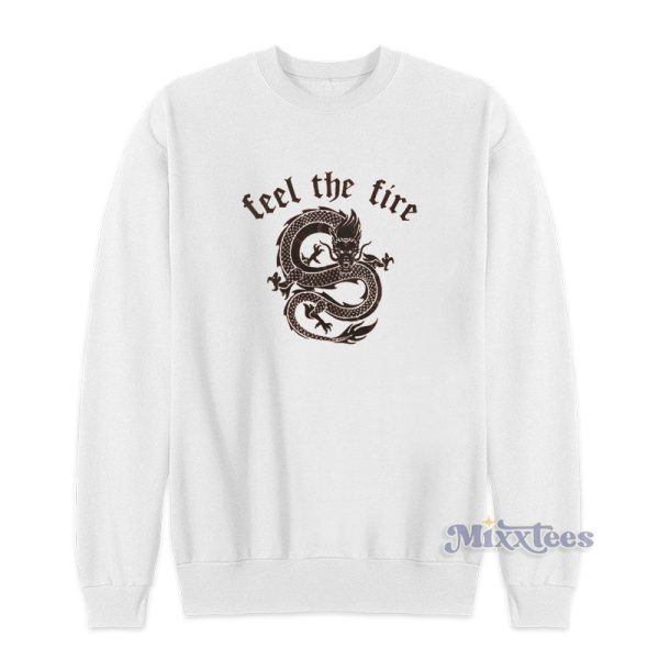 Feel The Fire Sweatshirt For Unisex