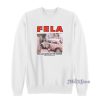 Fela Kuti War Can Never Be The Answer Sweatshirt For Unisex