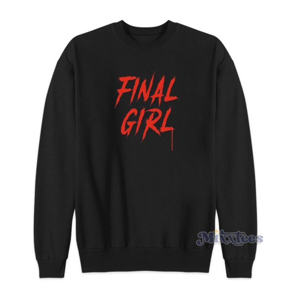 Final Girl Horror Movie Sweatshirt